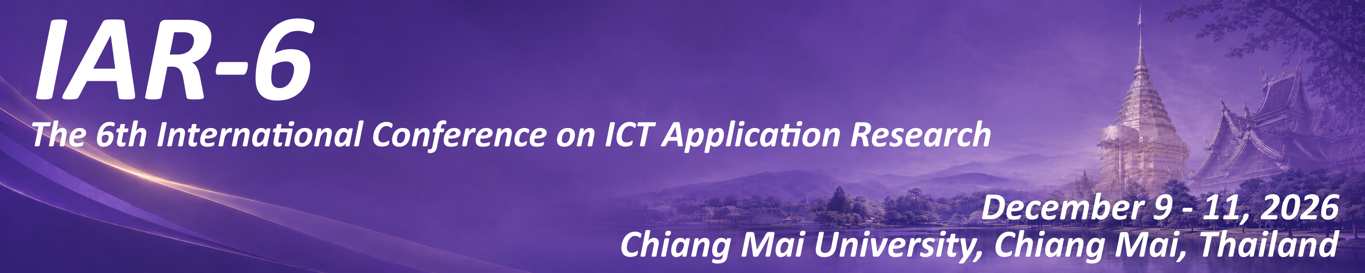 IAR-6, The 6th International Conference on ICT Application Research, 9 to 11 December 2026 at Chiang Mai University